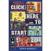 Denis Markell Click Here to Start (A Novel) (Tascabile)