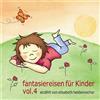 Elisabeth Heidenescher fantasiereisen für Kinder Vol. 4 (CD)