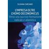 Armando Editore Impresa oltre l'homo oeconomicus. Verso una tras-formazione radicale e adamitica