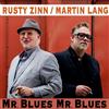 Martin Lang & Rusty Zinn Mr Blues, Mr Blues (CD) Album