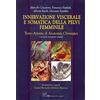 CIC Edizioni Internazionali Innervazione viscerale e somatica della pelvi femminile. Testo-atlante di anatomia chirurgica con tavole anatomiche originali
