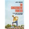 Jeff Roche The Conservative Frontier (Copertina rigida)