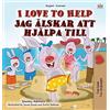 Shelley Admont Ki I Love to Help (English Swedish Bilingual B (Copertina rigida)