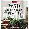 Yates Australia Angie Yates Top 50 Indoor Plants And How Not To Kil (Tascabile)
