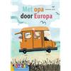 Met opa door Europa! (Tascabile)