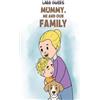 Lara Owers Mummy, Me and Our Family (Tascabile)