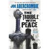 Joe Abercrombie The Trouble with Peace (Tascabile) Age of Madness