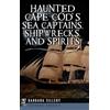 Barbara Sillery Haunted Cape Cod's Sea Captains, Shipwrecks, (Copertina rigida)