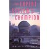 Adrian Tchaikovsky The Expert System's Champion (Tascabile)
