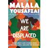 Malala Yousafzai We Are Displaced (Tascabile)