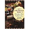 Let the Meatballs Rest: And Other Stories About Food and Culture (Arts and Traditions of the Table: Perspectives on Culinary History) by Massimo Montanari (2015-01-27)