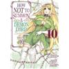 Yukiya Murasaki How NOT to Summon a Demon Lord (Manga) Vol. 10 (Tascabile)