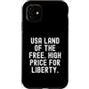 Patriotic Economic Commentary Men Women Custodia per iPhone 11 Stati Uniti terra del prezzo alto 0 per la libertà