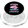 Girls Go Fishing Outdoors Funny Fisherwo Fisherwoman Real Girls Go Fishing Smart Girls Go Fishing PopSockets PopGrip per MagSafe