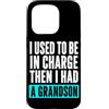 Funny Family & Parenting Humor Designs Custodia per iPhone 15 Pro Ho usato per essere al comando, poi ho avuto un nipote divertente