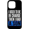 Funny Family & Parenting Humor Designs Custodia per iPhone 14 Pro Max Ho usato per essere al comando, poi ho avuto un figlio divertente
