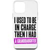 Funny Family & Parenting Humor Designs Custodia per iPhone 12 mini Ho usato per essere al comando, poi ho avuto uno scherzo sulla nipote