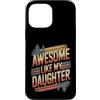 Parent Awesome Daughter Retro Custodia per iPhone 13 Pro Max Impressionante come mia figlia Camping