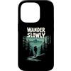 Bagno Nella Foresta Escursioni Lente Nat Custodia per iPhone 14 Pro Wander Slowly Trekking Lento Natura Calma