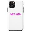 dolceSenso Custodia per iPhone 11 Pro COME TI SOFFRO dolceSenso rosa/fucsia