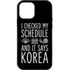 Korean Seoul Culture Hangul Travel Souve Custodia per iPhone 12 mini Ho controllato il mio programma e dice Corea