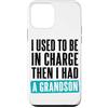 Funny Family & Parenting Humor Designs Custodia per iPhone 12 mini Ho usato per essere al comando, poi ho avuto un nipote divertente