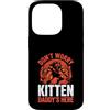 Alpha Wolf Don't Worry Kitten Custodia per iPhone 14 Pro Non preoccuparti, Kitten Daddy è qui, meme maschile Alpha Wolf