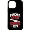 True Crime Merch for Investigative Crime Custodia per iPhone 13 Pro Max Esperto forense dalla nascita 1979 Compleanno a tema crimine vero