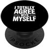 Fraxoweb Sono totalmente daccordo con me stesso Esilarante fiducia in se stessi PopSockets PopGrip Adesivo