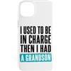 Funny Family & Parenting Humor Designs Custodia per iPhone 14 Plus Ho usato per essere al comando, poi ho avuto un nipote divertente