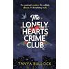 Tanya Bullock The Lonely Hearts Crime Club (Tascabile)
