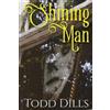 Todd Dills Shining Man (Tascabile)