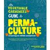 Christopher Shein The Vegetable Gardener's Guide to Permaculture (Tascabile)