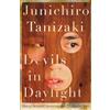 Junichiro Tanizaki Devils in Daylight (Tascabile)
