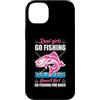 Girls Go Fishing Outdoors Funny Fisherwo Custodia per iPhone 14 Plus Fisherwoman Real Girls Go Fishing Smart Girls Go Fishing