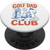 Golf Dad Club Tees Design divertente per tutti i giorni con scritta Dad PopSockets PopGrip Adesivo