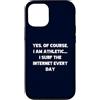 Internet Surfer Shirt Digital Athlete Gi Custodia per iPhone 12/12 Pro Sì, certo che sono atletico, navigo in Internet ogni giorno