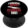 True Crime Merch for Investigative Crime Esperto forense dalla nascita 1981 Compleanno a tema crimine vero PopSockets PopGrip Adesivo