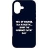 Internet Surfer Shirt Digital Athlete Gi Custodia per iPhone 17 Sì, certo che sono atletico, navigo in Internet ogni giorno