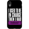 Funny Family & Parenting Humor Designs Custodia per iPhone XR Ho usato per essere al comando, poi ho avuto uno scherzo sulla nipote