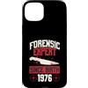 True Crime Merch for Investigative Crime Custodia per iPhone 15 Plus Esperto forense dalla nascita 1976 Compleanno a tema crimine vero