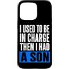 Funny Family & Parenting Humor Designs Custodia per iPhone 15 Pro Max Ho usato per essere al comando, poi ho avuto un figlio divertente