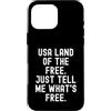 Sarcastic Humor Witty Relatable Men Wome Custodia per iPhone 16 Pro Max USA Land of The Free Dimmi cosa è gratis