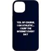 Internet Surfer Shirt Digital Athlete Gi Custodia per iPhone 13 Sì, certo che sono atletico, navigo in Internet ogni giorno
