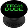 FUNNY TECH SUPPORT PRESENTS Tech Dude Dipartimento IT Supporto tecnologico Computer Geek Divertimento PopSockets PopGrip Adesivo