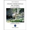ZOOTECNICA E ZOOGNOSTICA Svilupppo comportamentale del cucciolo in allevamento. Guida per gli allevatori al benessere psicofisico del cane