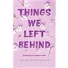 Things We Left Behind Lucy Score Paperback Inglese Nuovo