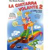 LA CHITARRA VOLANTE VOL. 2 PARADISO