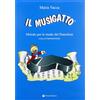 M.VACCA IL MUSIGATTO LIVELLO PREPARATORIO METODO PER LO STUDIO DEL PIANO
