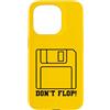 RETRO TECH MERCH Custodia per iPhone 15 Pro Don't Flop Retro 3.5 Inch Floppy Disk Divertente Vintage Tech Pun